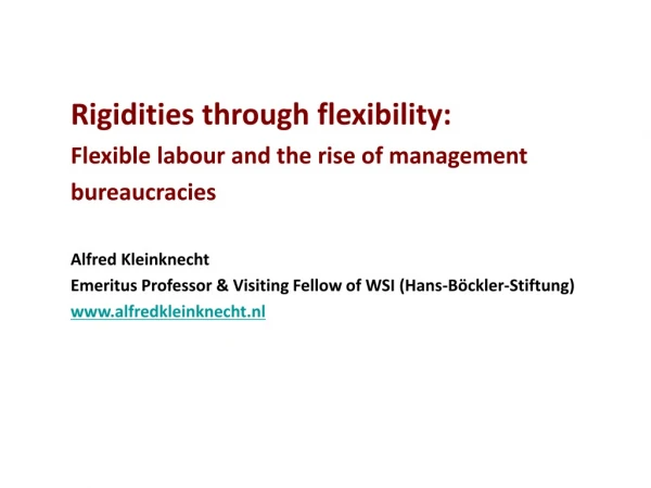 Rigidities through flexibility:  Flexible labour and the rise of management bureaucracies