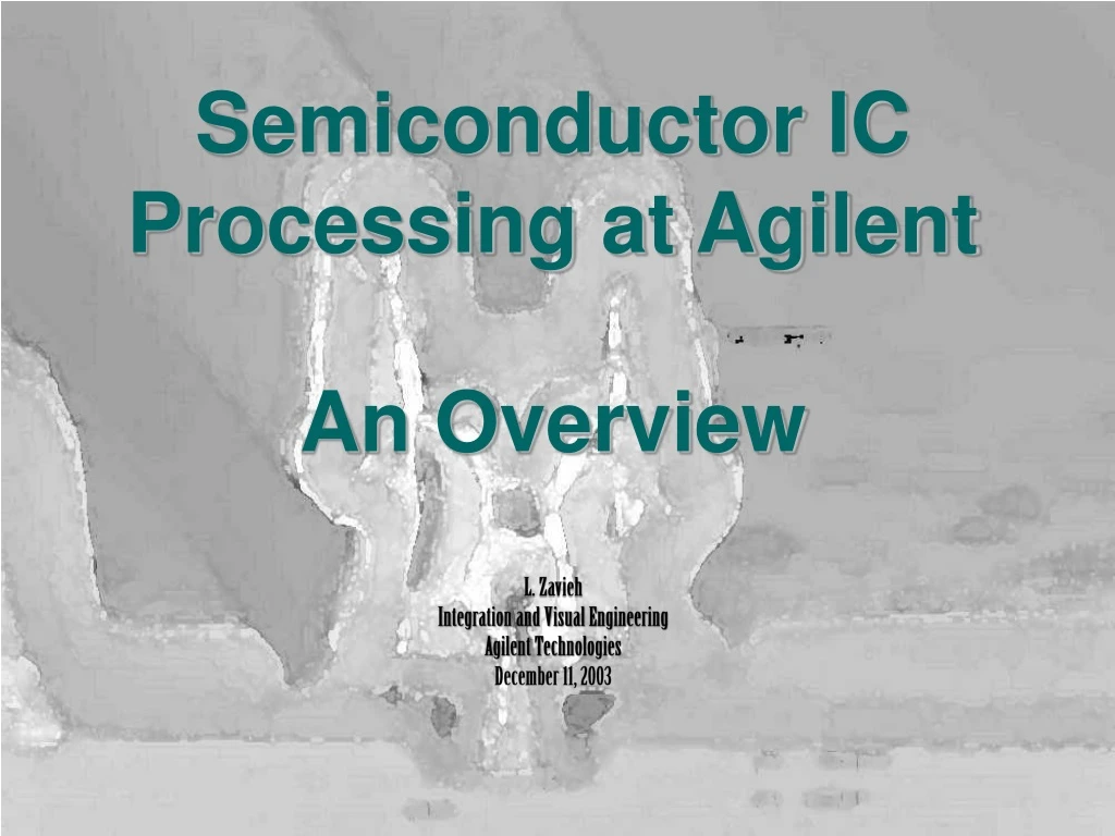 semiconductor ic processing at agilent