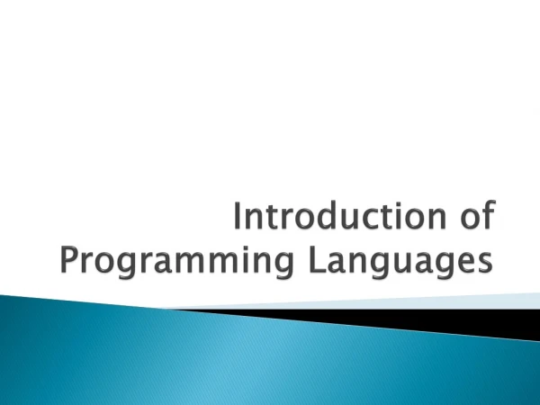 Introduction of  Programming Languages
