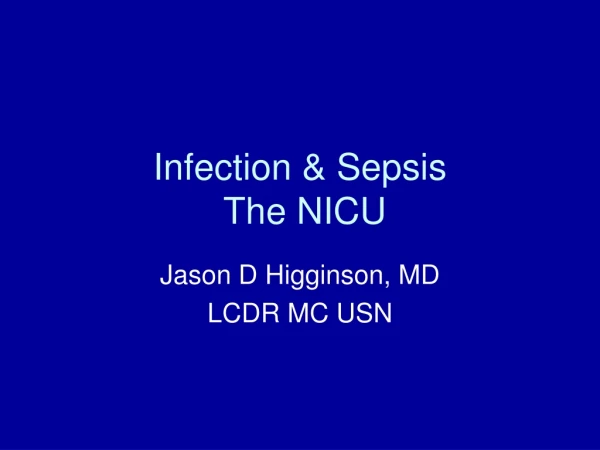Infection &amp; Sepsis  The NICU