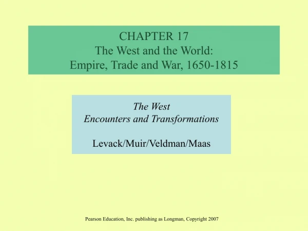 I. European Empires in the Americas and Asia II. Warfare in Europe, North American and Asia