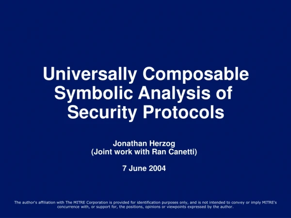 Universally Composable Symbolic Analysis of  Security Protocols