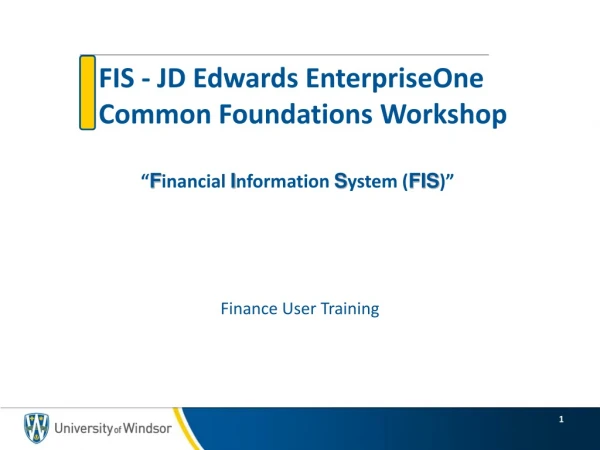 FIS - JD Edwards EnterpriseOne  Common Foundations Workshop