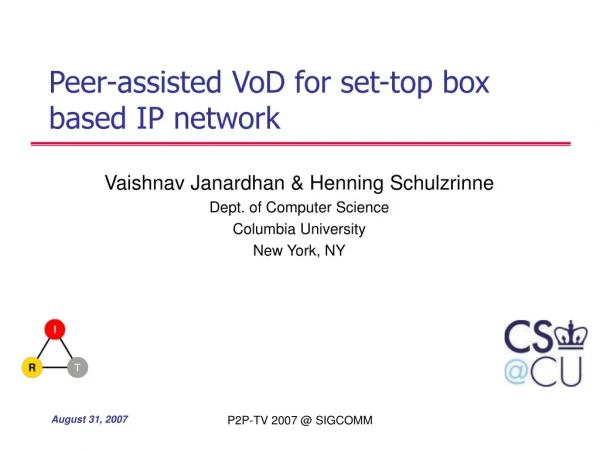 Peer-assisted VoD for set-top box based IP network