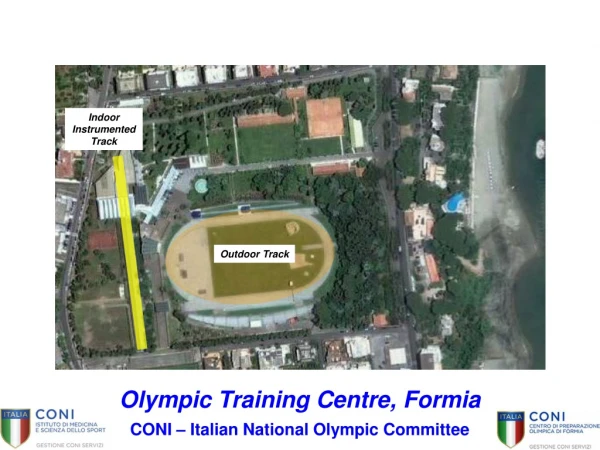 Olympic Training Centre,  Formia CONI – Italian National Olympic Committee