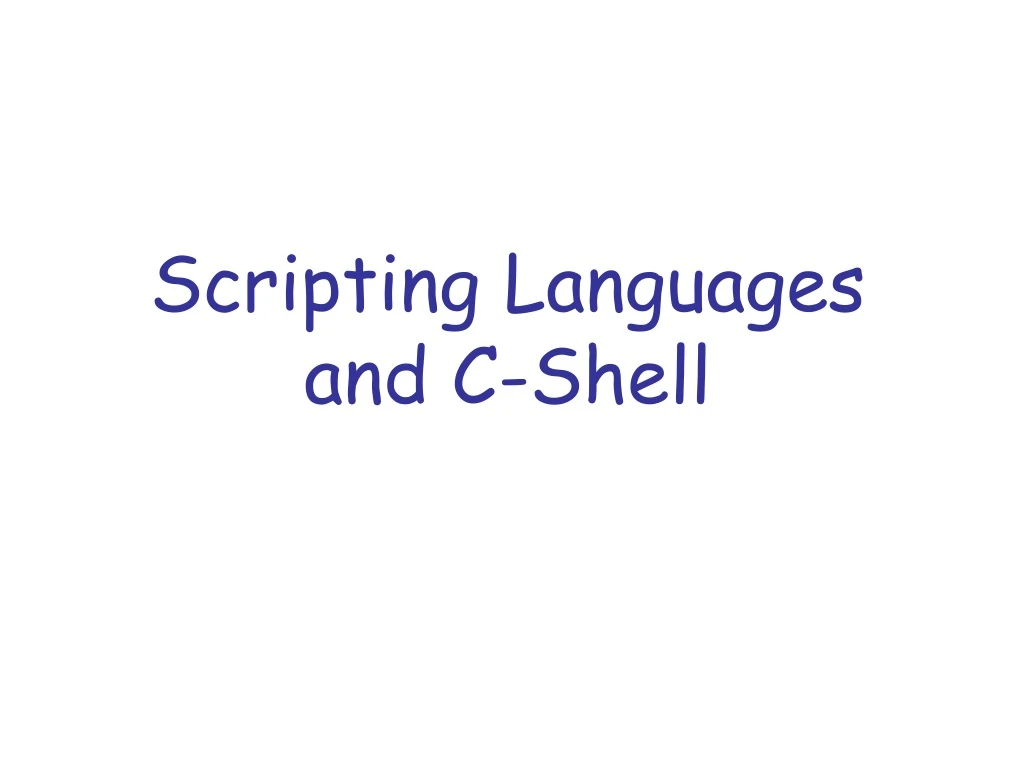 scripting languages and c shell