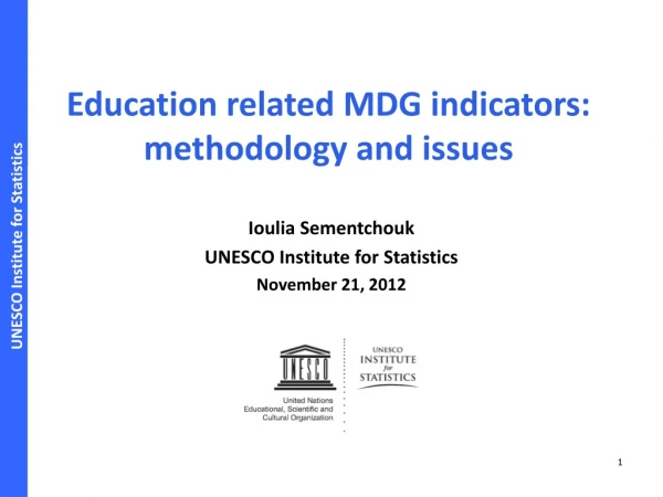Education related MDG indicators: methodology and issues