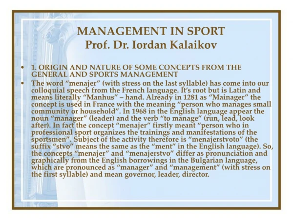 MANAGEMENT IN SPORT Prof. Dr. Iordan Kalaikov