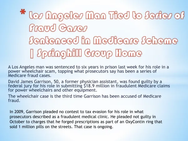 Springhill Group Home -Los Angeles Man Tied to Series of Fra
