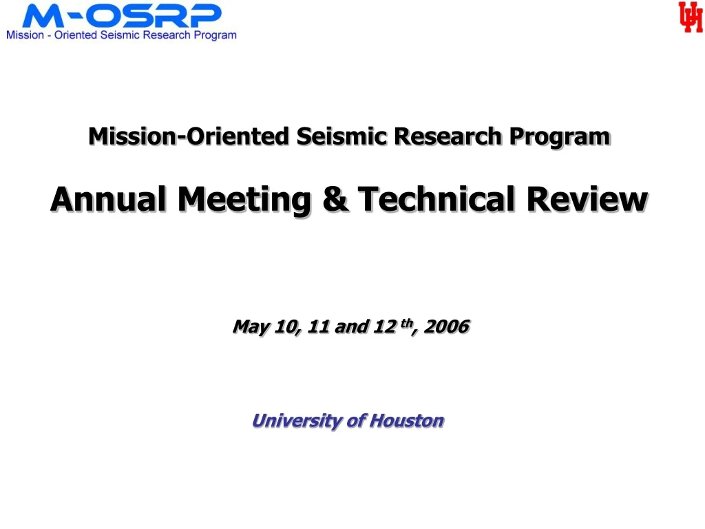 mission oriented seismic research program annual