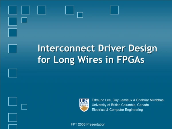 Interconnect Driver Design for Long Wires in FPGAs
