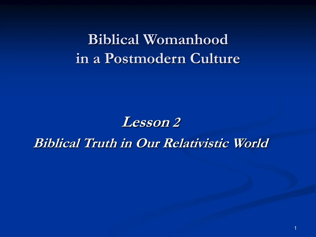 biblical womanhood in a postmodern culture