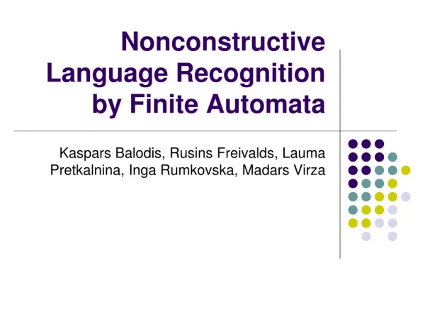 Nonconstructive Language Recognition by Finite Automata