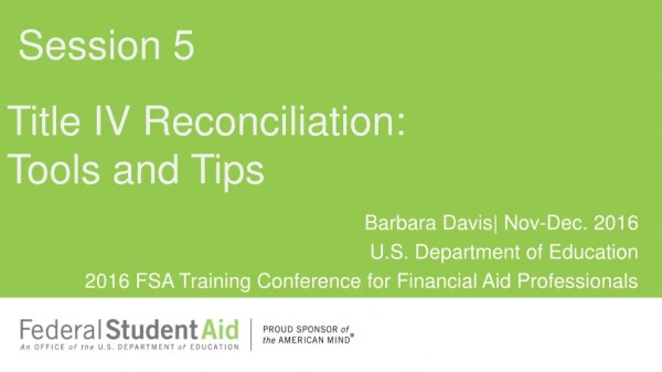 Title IV Reconciliation:  Tools and Tips