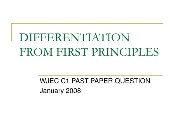 DIFFERENTIATION FROM FIRST PRINCIPLES