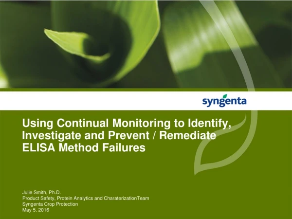 Using Continual Monitoring to Identify, Investigate and Prevent / Remediate ELISA Method Failures