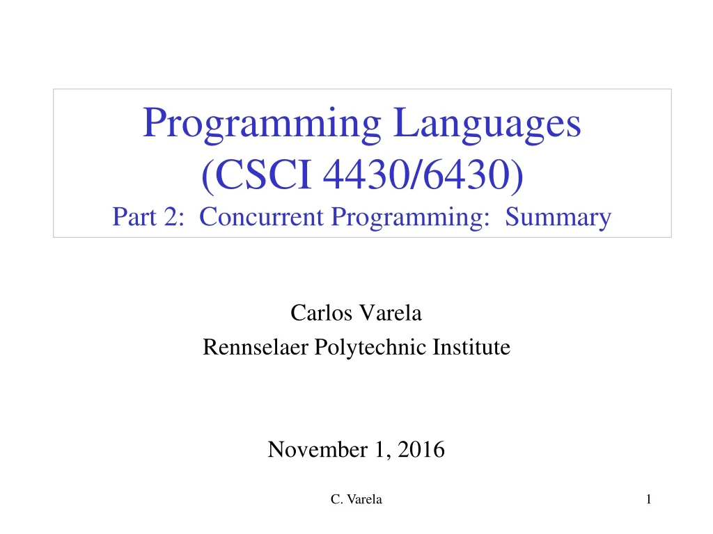 programming languages csci 4430 6430 part 2 concurrent programming summary