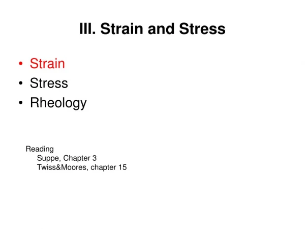 III. Strain and Stress