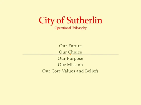 City of Sutherlin Operational Philosophy