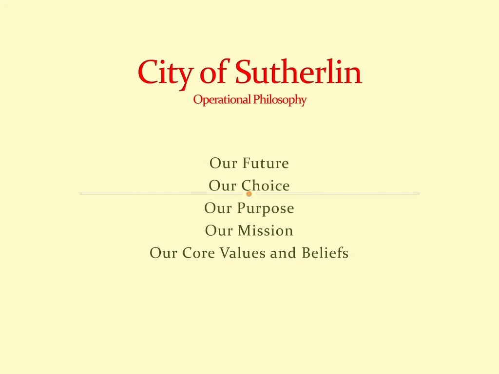 city of sutherlin operational philosophy