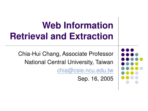 Web Information Retrieval and Extraction