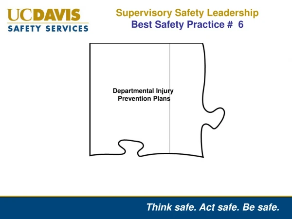 Supervisory Safety Leadership  Best Safety Practice #  6