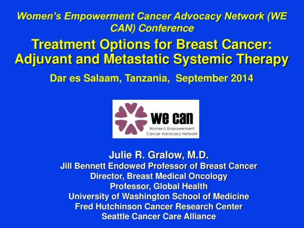 Women’s Empowerment Cancer Advocacy Network (WE CAN) Conference