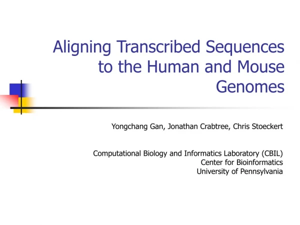 Aligning Transcribed Sequences to the Human and Mouse Genomes