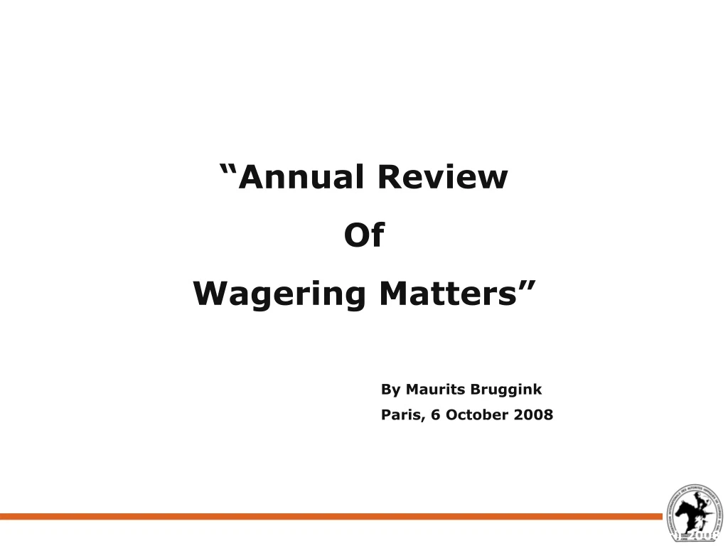 annual review of wagering matters