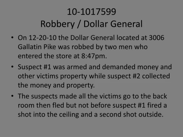 10-1017599 Robbery / Dollar General