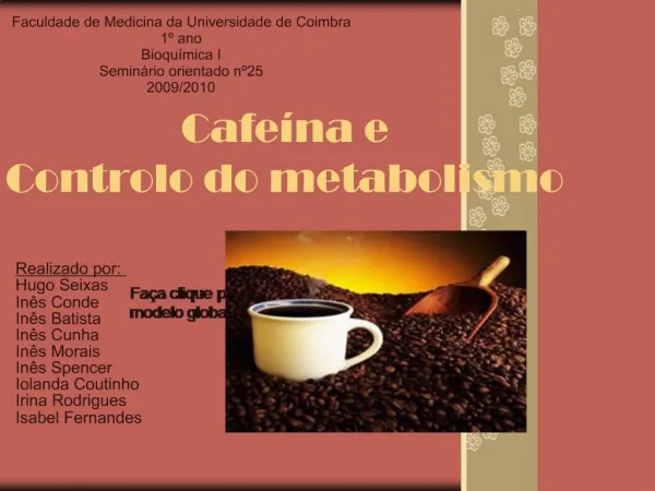 Cafe na e Controlo do metabolismo
