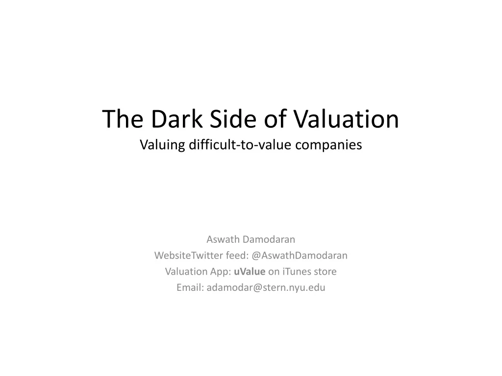 the dark side of valuation valuing difficult to value companies