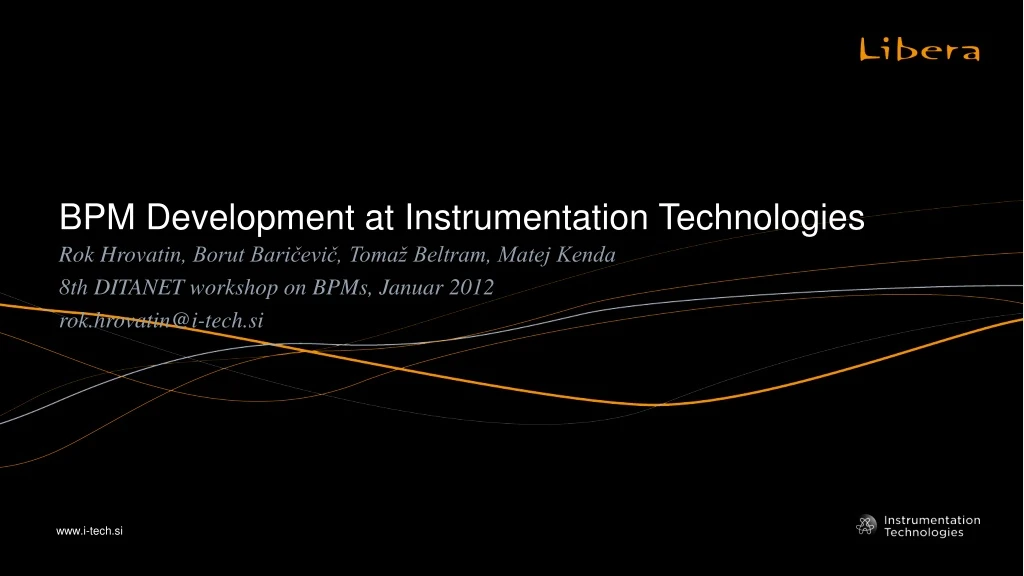 bpm development at instrumentation technologies