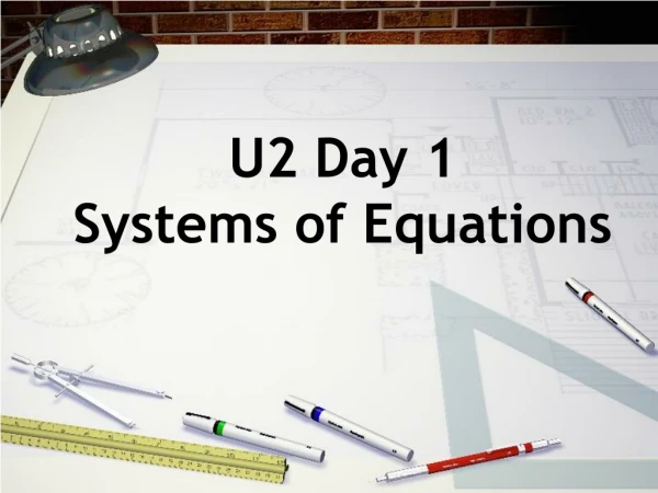 U2 Day 1  Systems of Equations