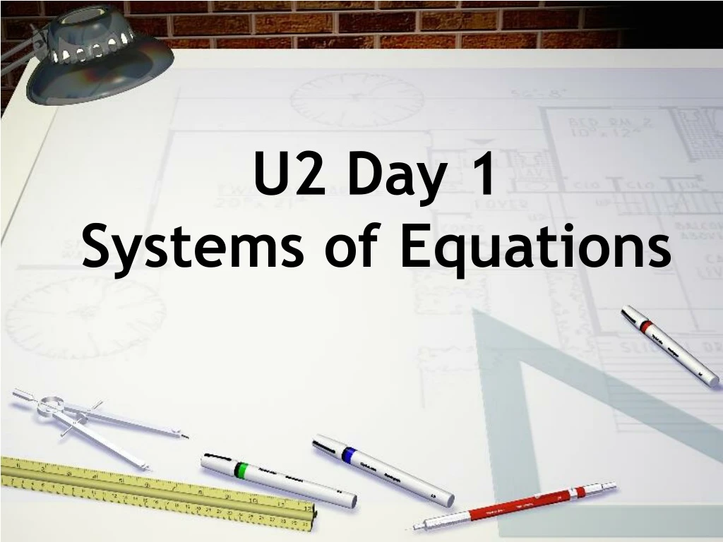 u2 day 1 systems of equations