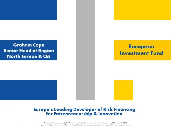 Europe’s Leading Developer of Risk Financing  for Entrepreneurship &amp; Innovation