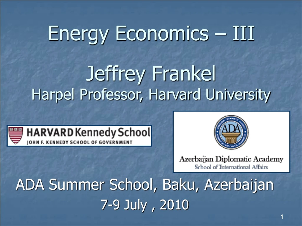 energy economics iii jeffrey frankel harpel professor harvard university