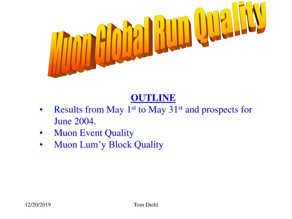 muon global run quality