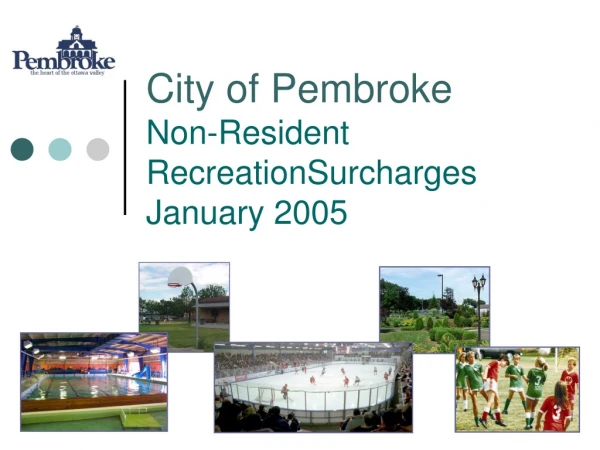 City of Pembroke Non-Resident RecreationSurcharges January 2005