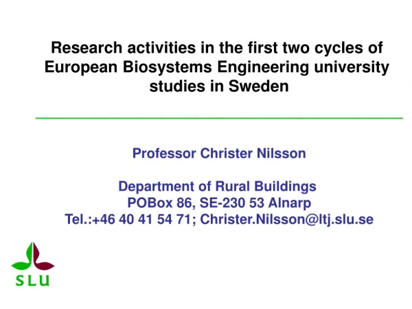 Research activities in the first two cycles of  European Biosystems Engineering university