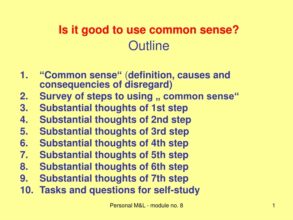 is it good to use common sense