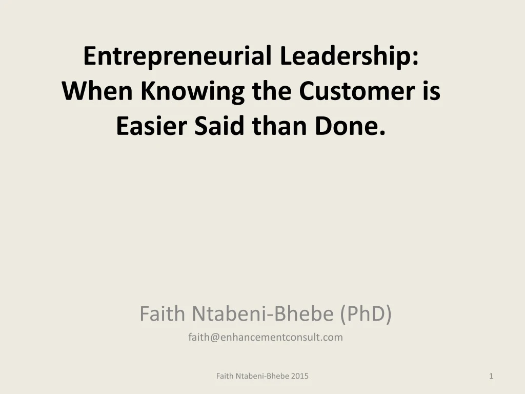 entrepreneurial leadership when knowing the customer is easier said than done