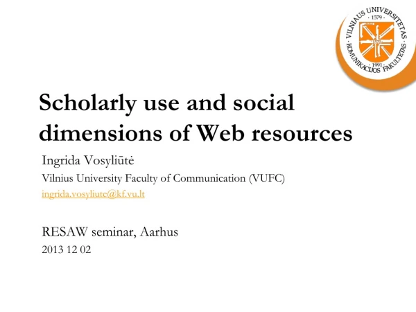 Scholarly  use and social dimensions of Web resources