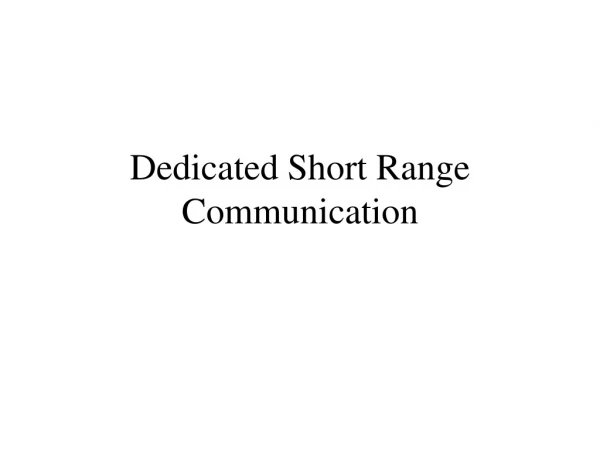 Dedicated Short Range Communication