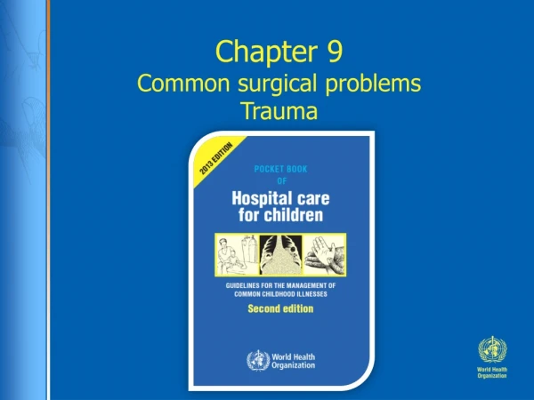 Chapter 9 Common surgical problems Trauma