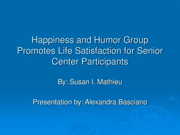 Happiness and Humor Group Promotes Life Satisfaction for Senior Center Participants