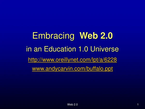 Embracing   Web 2.0 in an Education 1.0 Universe oreillynet/lpt/a/6228
