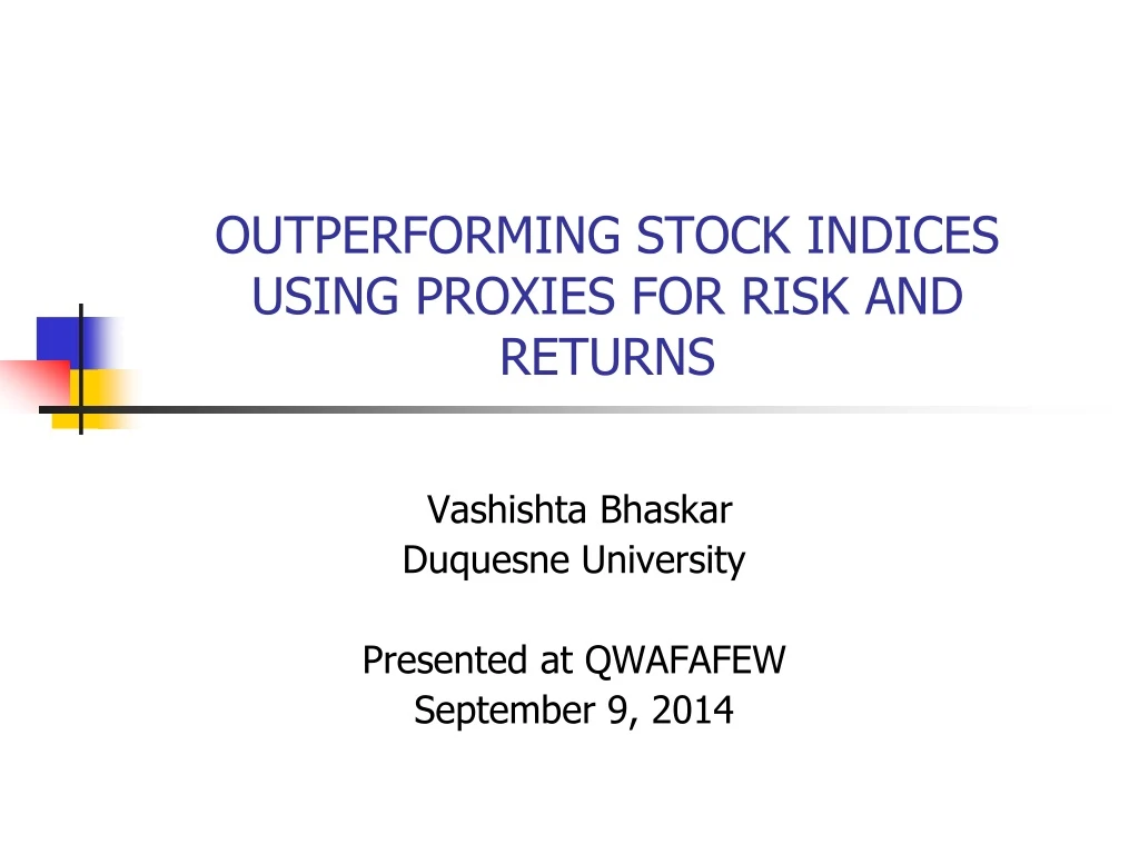 outperforming stock indices using proxies for risk and returns