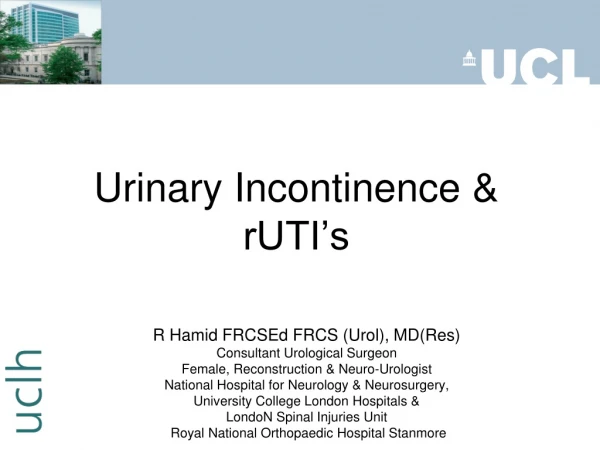 Urinary Incontinence &amp; rUTI’s