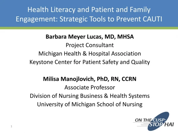 Health Literacy and Patient and Family Engagement: Strategic Tools to Prevent CAUTI